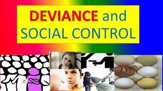 DEVIANCE and SOCIAL CONTROL   - Sociology