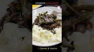 Cooking Challenge - James V/S Hasina (Garlic Green Beans)#funny #challenge