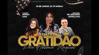 Culto de Gratidão | Aniversário Pra Helena Raquel