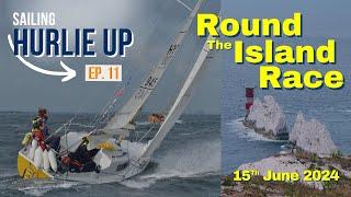 Tough conditions at the Round the Island Race 2024 | Race Report | Sailing Hurlie Up | Ep.11