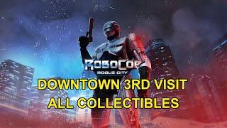 RoboCop: Rogue City - Downtown 3rd Visit All Collectibles