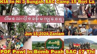 Jun 15 Zan: KIA In Ni 3 Sungah Camp 15 La. MNDAA In Tlawng Ah training Tuah Tum. PDF In SAC 17 That