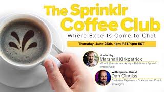 Sprinklr Coffee Club - With special guest Dan Gingiss