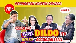 [KATA DR. BOYKE] PAKE DILDO BOLEH ASSAAAALLLLLL....