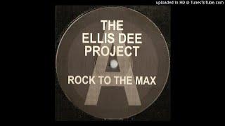 Ellis Dee Project Pt 1 - Rock To The Max - 1992