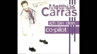 Matthias Carras  -  Ich bin dein Co-Pilot   (Maxi Version)  1999