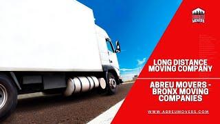 Long Distance Movers Bronx | Abreu Movers - Bronx Moving Companies | www.abreumovers.com