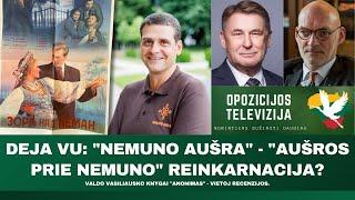 DEJA VU: "NEMUNO AUŠRA" - "AUŠROS PRIE NEMUNO" REINKARNACIJA?