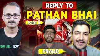 Part-2 l Reply to Pathan Bhai l Did I make Ikram great? Did I make Ikram great?