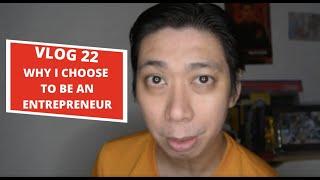 [HD] Why I choose to be Entrepreneur