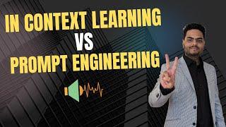 In context learning vs Prompt Engineering | In context learning in LLM | Prompt engineering tutorial