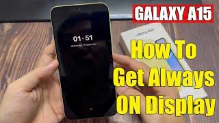 Samsung Galaxy A15: How To Get Always ON Display