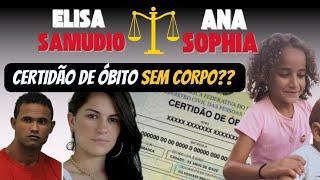  CASO ANA SOPHIA: CERTIDÃO DE ÓBITO PODE SAIR