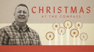 Pondering Christmas | Christmas at The Compass | Jeff Griffin (Full Service)