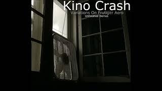 Kino Crash - I Can’t Turn Back Time