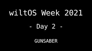 GUNSABER - wiltOS Week 2021