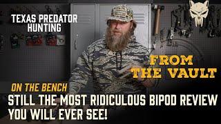 STILL the Most RIDICULOUS Bipod review YOU will EVER see!