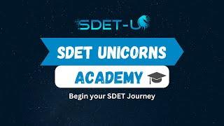 SDET Academy Launch | Begin your SDET Journey