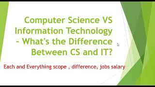 Computer Science VS Information Technology – What's the Difference Between CS and IT?