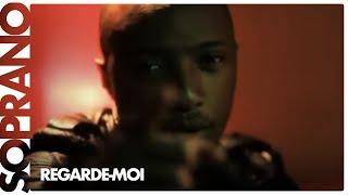 Soprano - Regarde-moi (Clip officiel)