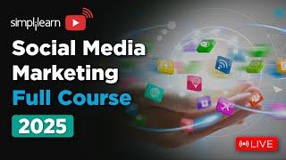 Social Media Marketing Full Course | Social Media Marketing Tutorial For Beginners | Simplilearn