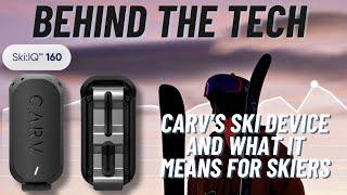 Behind The Tech: Carv 2 Podcast