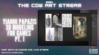 The CDW Art Stream with Yianni Papazis (3D Modeling for Games) Pt. 1