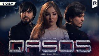 Qasos 6-qism (milliy serial) | Касос 6-кисм (миллий сериал)