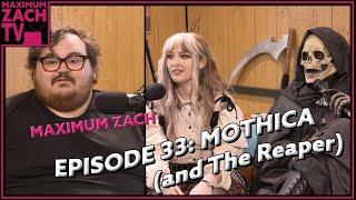 Kissing Death | Mothica | Maximum Zach | #33