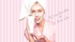 6 Steps to GLOWING SKIN - My evening beauty routine