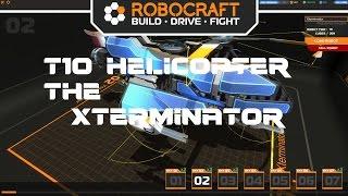 robocraft - t10 helicopter The Xterminator