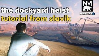 Dockyard Solo Stealth Guide - PAYDAY 2