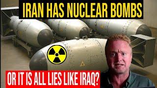 Iran Has Nuclear Weapons or It Is Just Lies Like Iraq WMD's In 2003