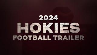 2024 Virginia Tech Football Trailer