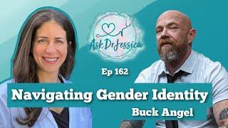 Navigating Gender Identity & Potential Dangers in Transitioning Kids w/ Buck Angel - Ask Dr Jessica