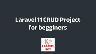 Laravel 11 CRUD for Beginners: Build Your First Laravel Project Step-by-Step