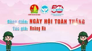 Đồng diễn Ngày hội Toàn thắng (Clip mẫu)