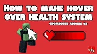 How to make Hover Over Health - GnomeCode Addons #3