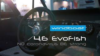 Windboat 4.6 EvoFish 2020 NO coronavirus BE strong