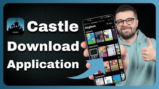 How to Download & Install Castle App on Android/iPhone - Castle Make & Play