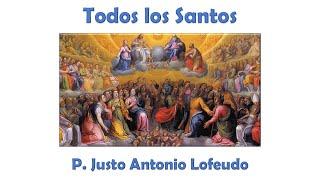 Todos los Santos. P. Justo Antonio Lofeudo