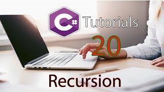 C# Tutorial 20   Recursion