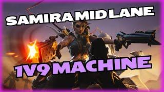 This Is Why I Play Samira Mid Lane.. (1v9 PENTAKILL MACHINE)