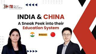 India & China - A Sneak Peek into their Education System