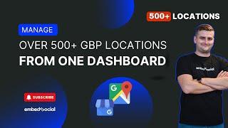 Manage over 500+ Google Business Locations from One Dashboard