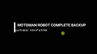 MOTOMAN ROBOT COMPLETE BACKUP