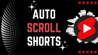 How to Auto Scroll YouTube Shorts (New Updates) 2023