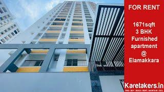 FOR RENT 1671SQFT approx 3BHK+3T Furnished Flat at Skyline 24 Carat, Elamakkara, Kochi.