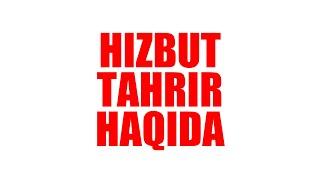 Hizbut tahrir haqida | Shayx Sodiq Samarqandiy