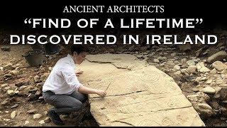 Archaeologists Uncover ‘Find of a Lifetime’ in Ireland | Ancient Architects